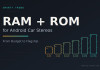 Як вибрати RAM та ROM для Android-магнітоли: 4+64, 6+128 чи 8+128?